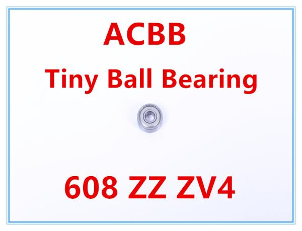608 ZZ Z4V4 Tiny Ball Bearings