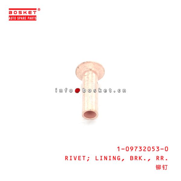 1-09732053-0 Rear. Brake. Lining Rivet Suitable for ISUZU CYZ CXZ 1097320530